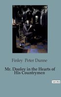 Mr. Dooley in the Hearts of His Countrymen