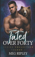 Fated Over Forty Series Collection - Volume 1