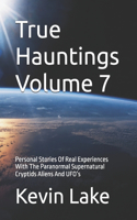 True Hauntings Volume 7
