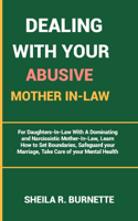 Dealing with Your Abusive Mother In-Law