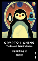 Crypto I Ching: The Book of Decentralization