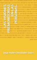 Visiones Premonitorias En Las Personas.