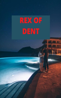 Rex of Dent