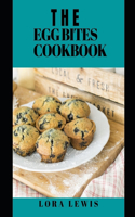 The Egg Bites Cookbook