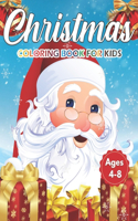 Christmas Coloring Book for Kids Ages 4-8: Cute Children's Christmas Gift or Present for Toddlers & Kids - Beautiful Pages to Color with Santa Claus, Reindeer, Snowmen (Animals) Fun, Easy, an