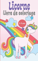 Licorne livre de coloriage: Livre de coloriage pour les enfants de 4 à 8 ans, livre de coloriage licorne enfants 4 ans, livre de coloriage licorne magique