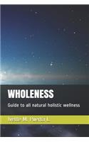 Wholeness