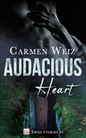 Audacious Heart (Swiss Stories #3)