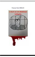 I Volti Di Un Criminale Dannato