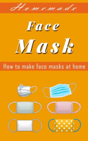 homemade face mask