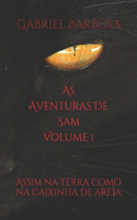 As Aventuras De Sam Volume 1: Assim na Terra como na caixinha de areia