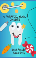 O Fantástico Mundo Do Dente