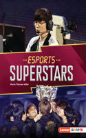 Esports Superstars: (Esports Zone (Lerner Sports))