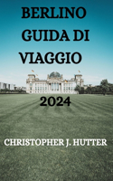 Berlino Guida Di Viaggio 2024