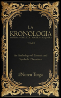 Kronologia Mistika, Okkulta, Magika, Alqimika: A Compilement of Esoteric & symbolic Narratives