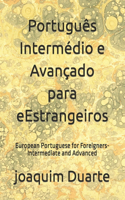 Português Intermédio e Avançado para eEstrangeiros