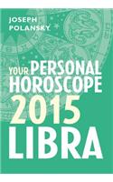 Libra 2015: Your Personal Horoscope