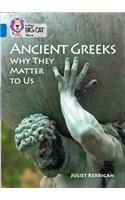 Ancient Greeks and Why They Matter to Us