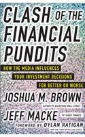 Clash of the Financial Pundits: How the Media Influences Your Investment Decisions for Better or Worse