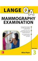 LANGE Q&A: Mammography Examination: Mammography Examination