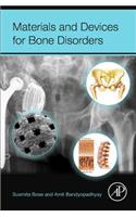 Materials and Devices for Bone Disorders