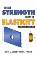 Advanced Strength and Applied Elasticity