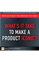 What's It Take to Make a Product Iconic?