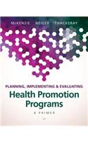 Planning, Implementing & Evaluating Health Promotion Programs: A Primer