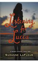 Listening for Lucca