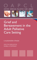 Grief and Bereavement in the Adult Palliative Care Setting