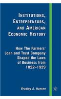 Institutions, Entrepreneurs, and American Economic History