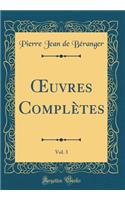 Oeuvres ComplÃ¨tes, Vol. 3 (Classic Reprint)