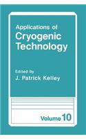 Applications of Cryogenic Technology