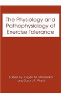 Physiology and Pathophysiology of Exercise Tolerance