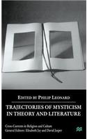Trajectories of Mysticism in Theory and Literature