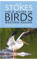 New Stokes Field Guide to Birds: Western Region