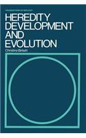 Heredity, Development and Evolution