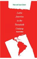 Latin America in the Twentieth Century