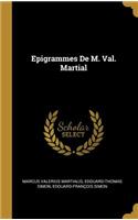 Epigrammes De M. Val. Martial