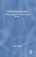 The Human Paradox