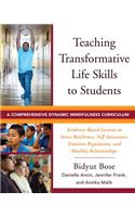 Teaching Transformative Life Skills to Students: A Comprehensive Dynamic Mindfulness Curriculum