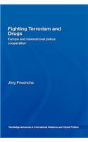 Fighting Terrorism and Drugs