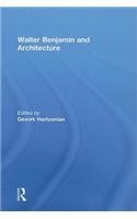 Walter Benjamin and Architecture