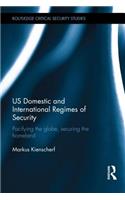 US Domestic and International Regimes of Security