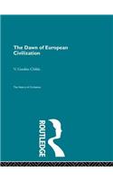 The Dawn of European Civilization