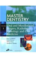 1: Master Dentistry - Oral and Maxillofacial Surgery, Radiology, Pathology and Oral Medicine