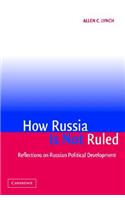 How Russia Is Not Ruled