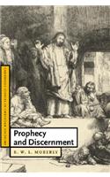 Prophecy and Discernment