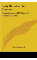 Early Ritualism In America