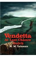 Vendetta At Last Chance Gulch
